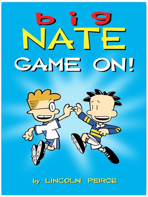 Big Nate: Game On! (Volume 6)