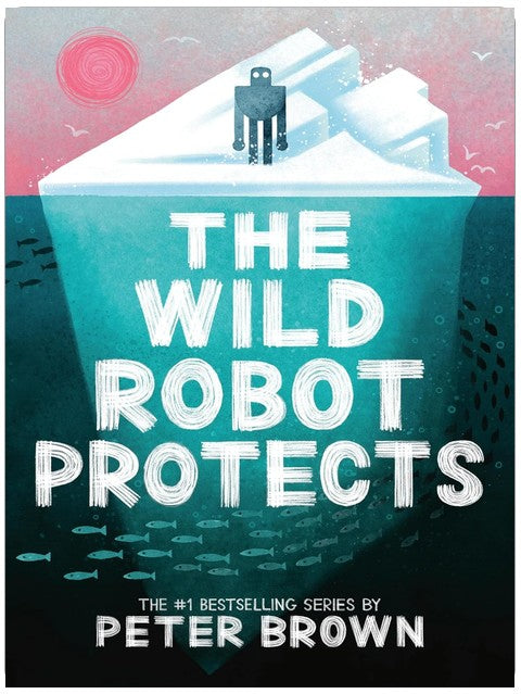 The Wild Robot Protects (Volume 3)