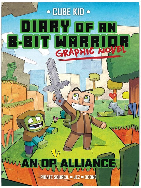 Diary of an 8-Bit Warrior Graphic Novel: An OP Alliance (8-Bit Warrior Graphic Novels Book 1) (Volume 1)