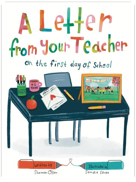 A Letter From Your Teacher: On the First Day of School (The Classroom Community Collection)