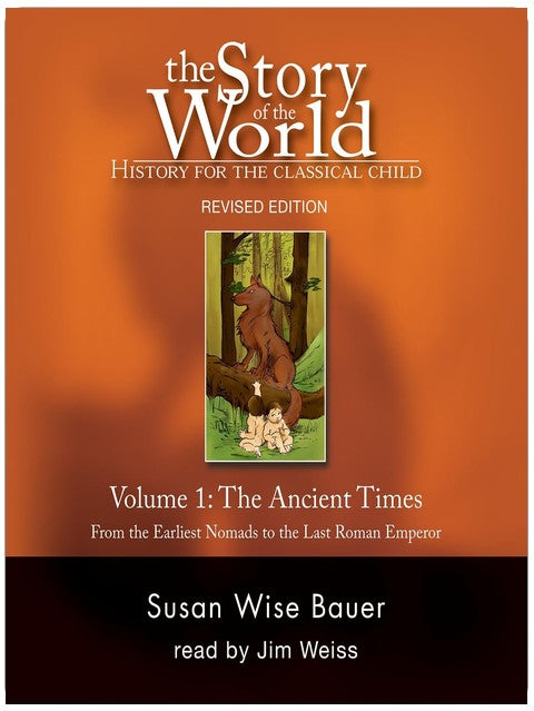 Story of the World, Vol. 1: History for the Classical Child: Ancient Times (Second Edition, Revised) (Vol. 1) (Story of the World)
