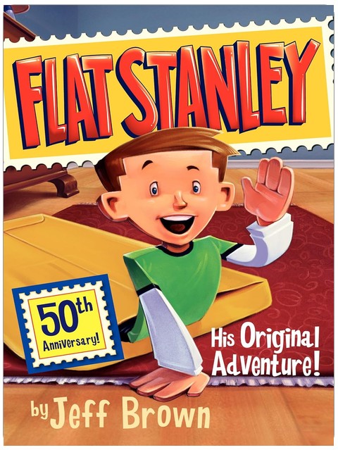 Flat Stanley: His Original Adventure!: A Hilarious Classic Adventure About a Boy Flattened by a Bulletin Board