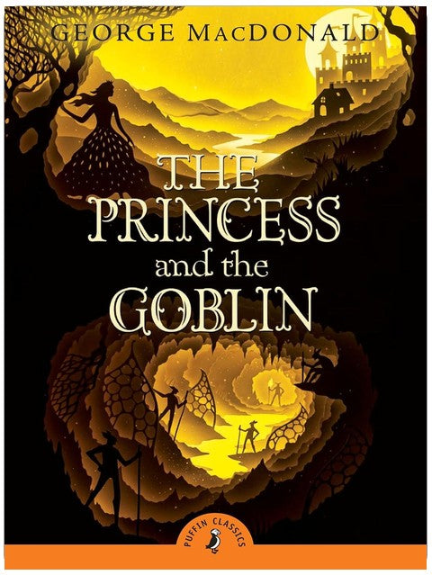 The Princess and the Goblin (Puffin Classics)