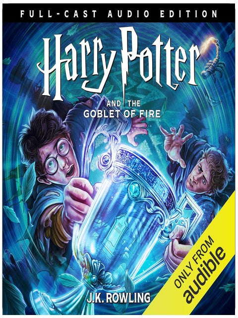 Harry Potter and the Goblet of Fire (Full-Cast Edition)