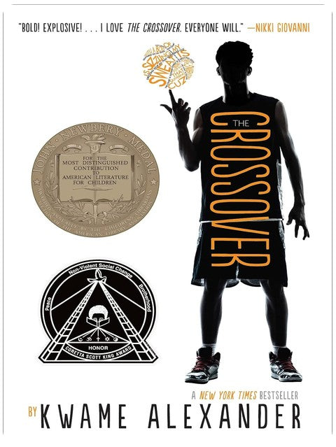 The Crossover: A Newbery Award Winner―A Slam-Dunk Sports Book for Boys and Girls Ages 8-12 (The Crossover Series, 7)