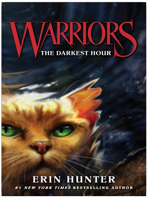 Warriors #6: The Darkest Hour: The Climactic Fantasy Novel About Warrior Cats, Prophecy, and Heroes Rising for Children (Ages 8-12) (Warriors: The Original Series)