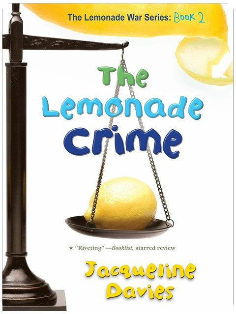 The Lemonade Crime: Siblings Evan and Jessie build a playground courtroom to solve a missing-money mystery in this witty tale of fairness and teamwork
