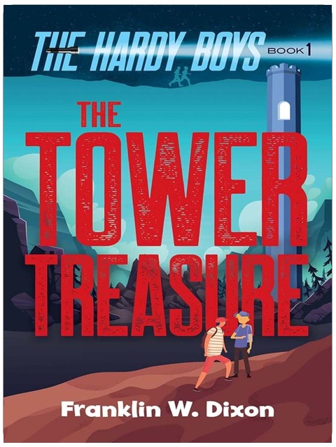 The Tower Treasure: The Hardy Boys Book 1 (Hardy Boys Mysteries)