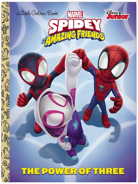 The Power of Three (Marvel Spidey and His Amazing Friends) (Little Golden Book)