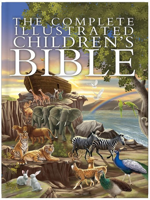 The Complete Illustrated Children's Bible: Illustrated Bible Story Collection Covering Scripture from Genesis to Revelation