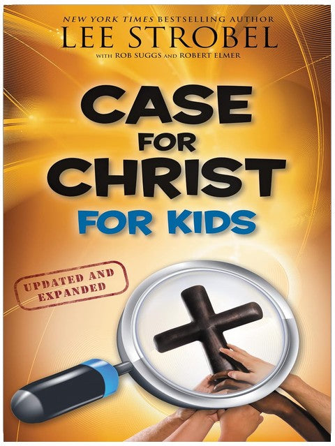 Case for Christ for Kids (Case for… Series for Kids)
