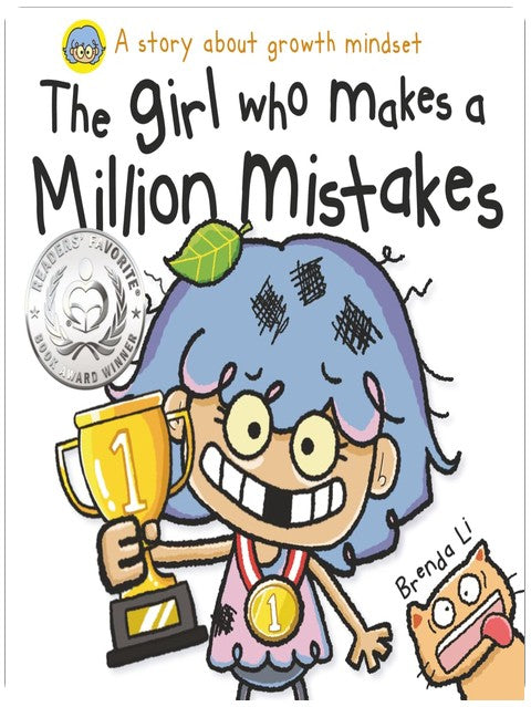The Girl Who Makes a Million Mistakes: A Growth Mindset Book for Kids to Boost Confidence, Self-Esteem and Resilience (A Million Mistakes Series)