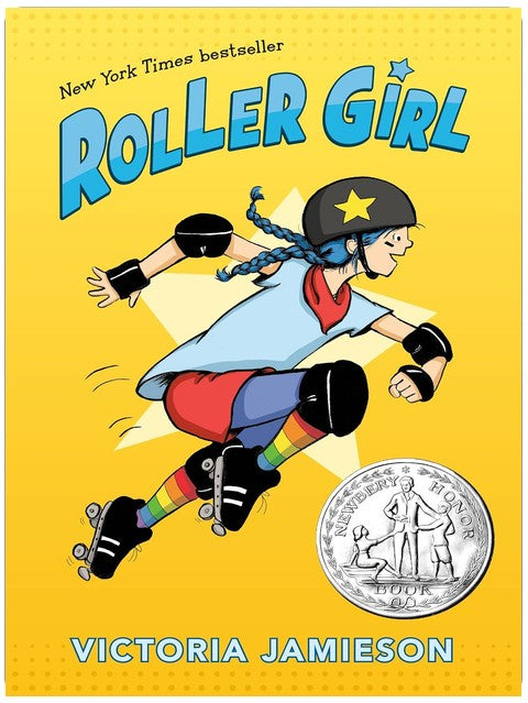 Roller Girl: (Newbery Honor Award Winner)