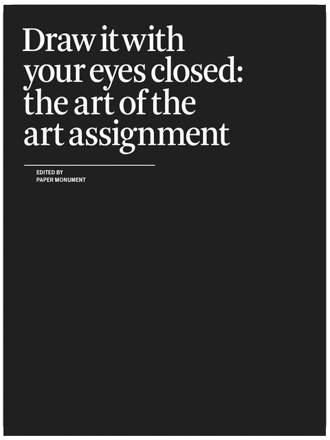 Draw It With Your Eyes Closed: The Art of the Art Assignment