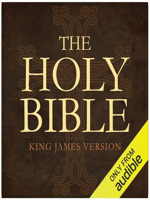 The Holy Bible: King James Version: The Old and New Testaments