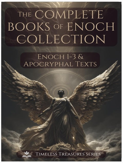 The Complete Books of Enoch Collection: Fallen Angels, Giants & the Origins of the World: 1 Enoch, 2 Enoch, 3 Enoch and a Collection of Ancient Apocryphal Texts, Illustrated Edition