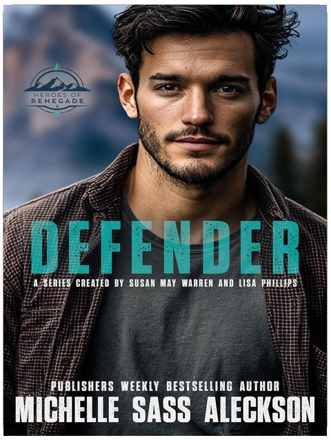 Defender (Heroes of Renegade Book 6)