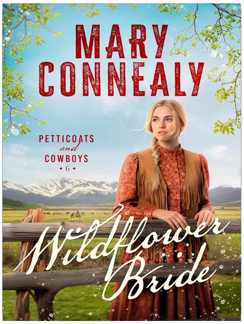 Wildflower Bride (Petticoats and Cowboys Book 6)