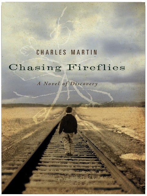 Chasing Fireflies: A novel of healing and hope