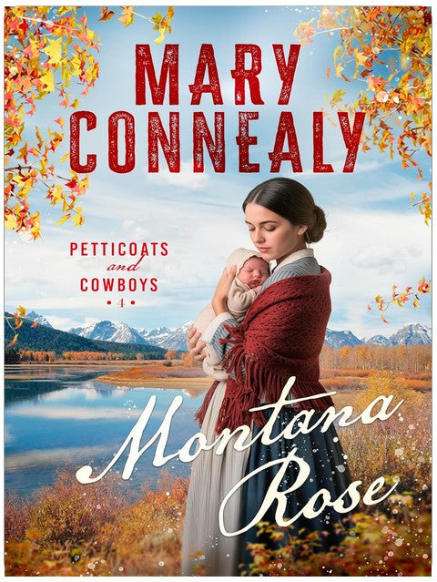 Montana Rose (Petticoats and Cowboys Book 4)