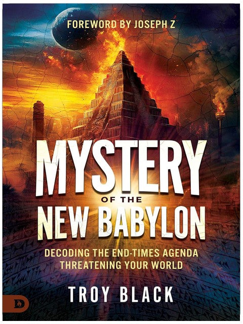Mystery of the New Babylon: Decoding the End-Times Agenda Threatening Your World