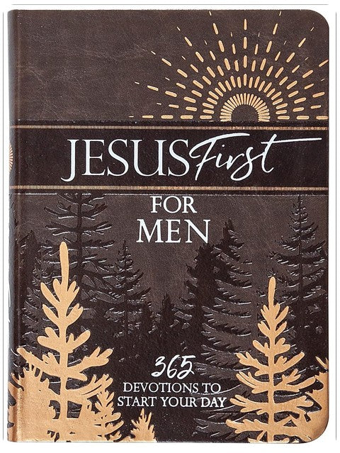 Jesus First for Men: 365 Devotions to Start Your Day