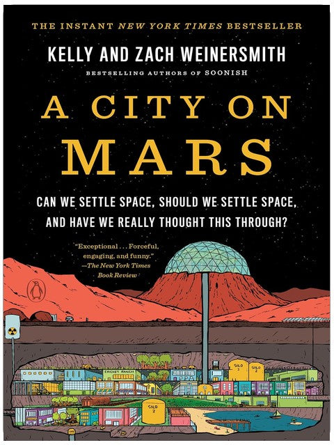 A City on Mars: Can we settle space, should we settle space, and have we really thought this through?