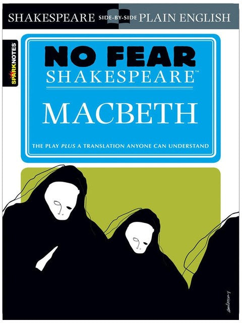 Macbeth: No Fear Shakespeare Side-by-Side Plain English