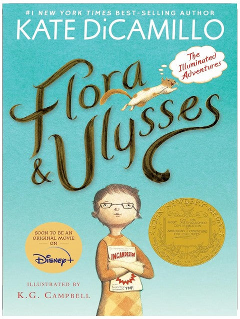 Flora and Ulysses: The Illuminated Adventures (A Middle-Grade Novel About a Cynical Girl and a Superhero Squirrel - For Kids Ages 8-12 in Grades 3-7)