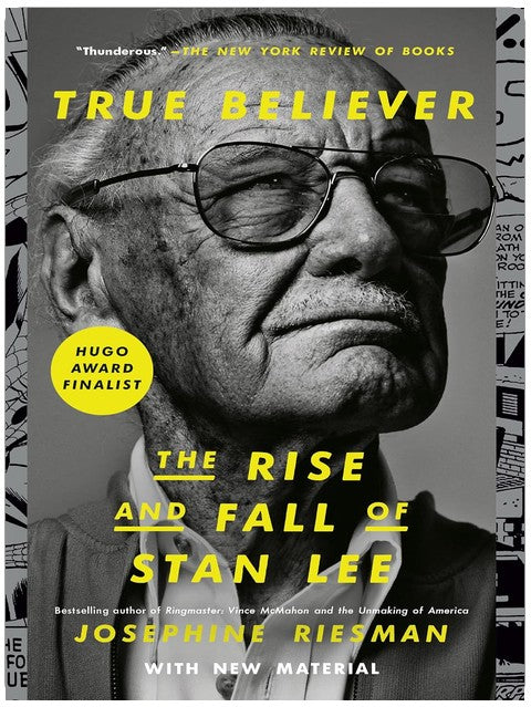 True Believer: The Rise and Fall of Stan Lee