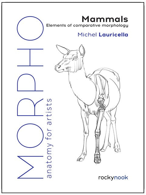 Morpho: Mammals: Elements of Comparative Morphology (Morpho: Anatomy for Artists, 9)