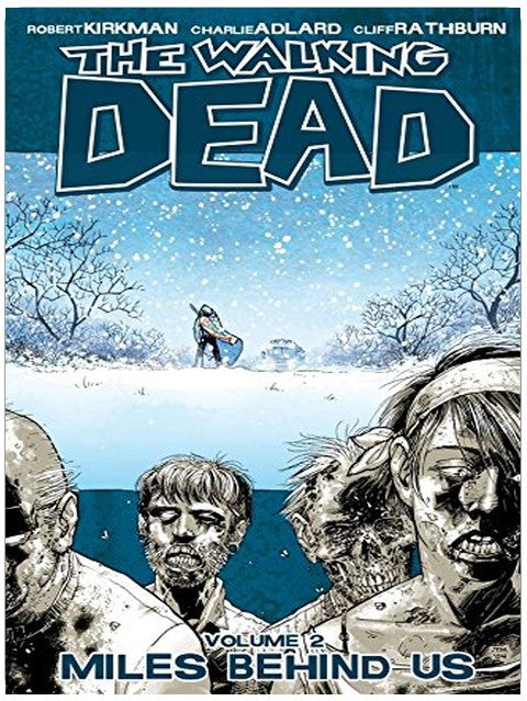 The Walking Dead Vol. 2: Miles Behind Us