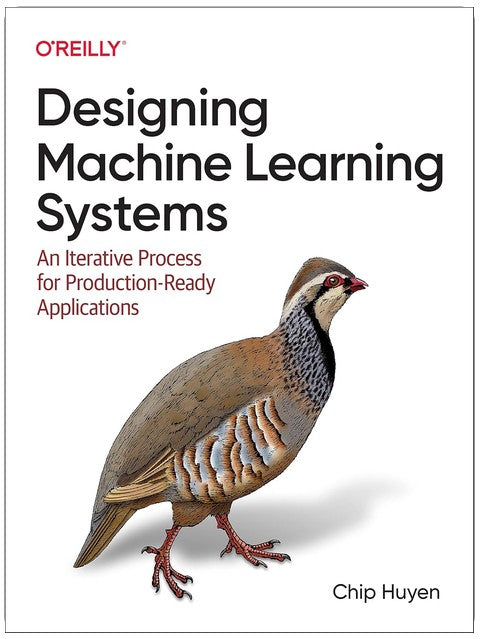 Designing Machine Learning Systems: An Iterative Process for Production-Ready Applications