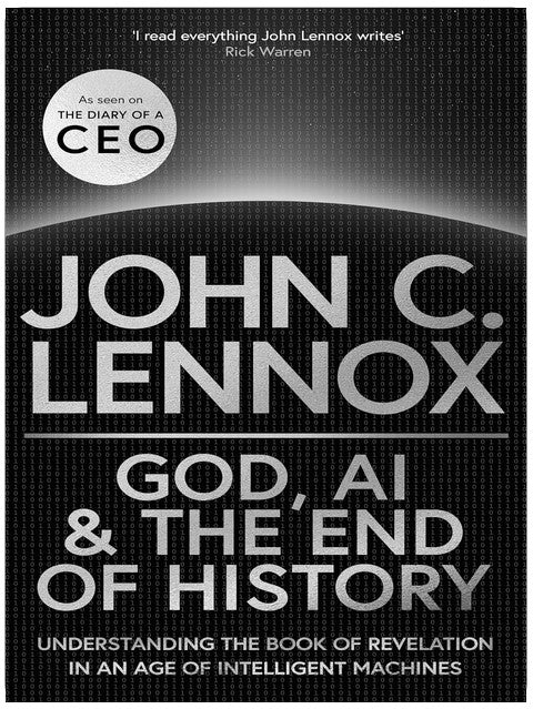 God, AI and the End of History: Understanding the Book of Revelation in an Age of Intelligent Machines
