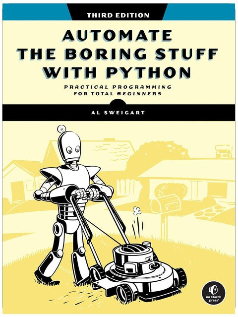 Automate the Boring Stuff with Python, 3rd Edition