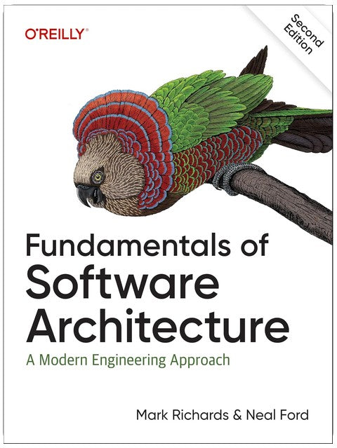 Fundamentals of Software Architecture: A Modern Engineering Approach