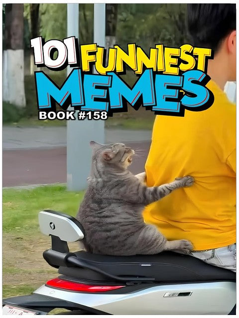 101 FUNNIEST MEMES : BOOK 158