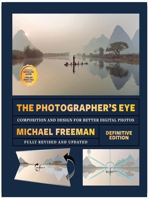 The Photographer's Eye (Definitive Edition): Composition and Design for Better Photos
