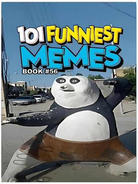 101 FUNNIEST MEMES: BOOK 56