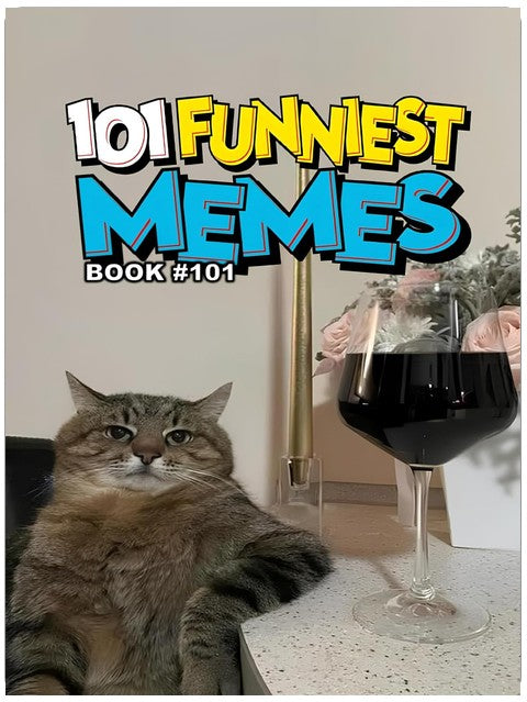 101 FUNNIEST MEMES: BOOK 101