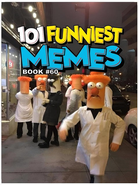 101 FUNNIEST MEMES: BOOK 60