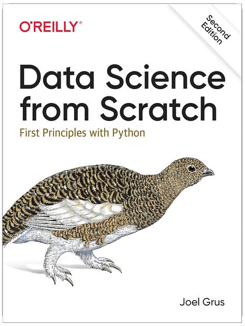 Data Science from Scratch: First Principles with Python