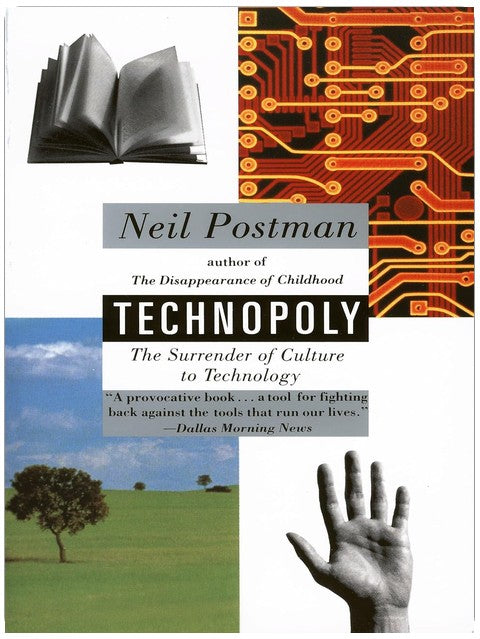 Technopoly: The Surrender of Culture to Technology