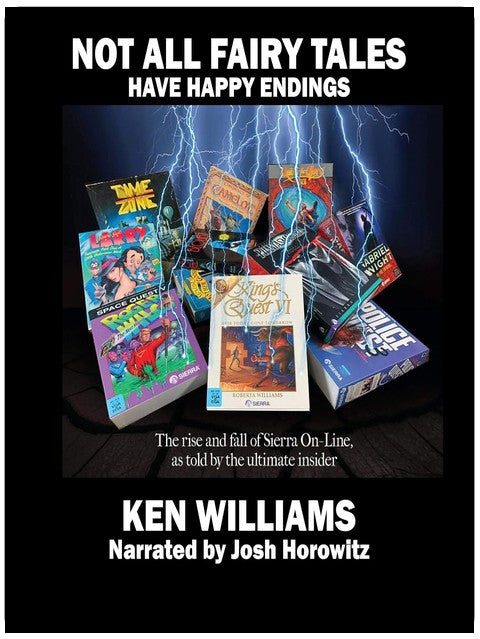 Not All Fairy Tales Have Happy Endings: The Rise and Fall of Sierra On-Line
