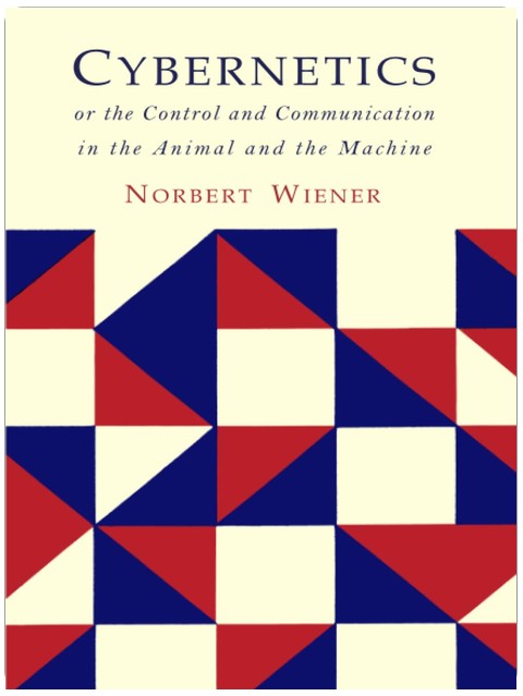 Cybernetics: Second Edition: Or the Control and Communication in the Animal and the Machine