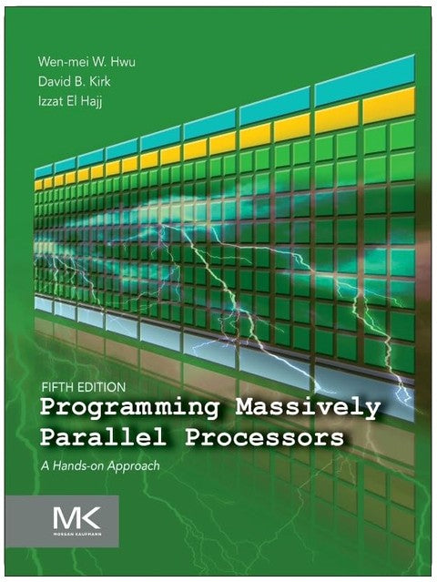 Programming Massively Parallel Processors: A Hands-on Approach