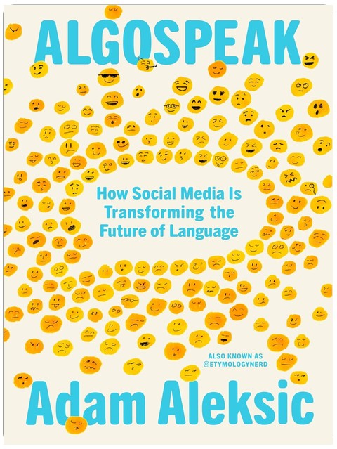 Algospeak: How Social Media Is Transforming the Future of Language