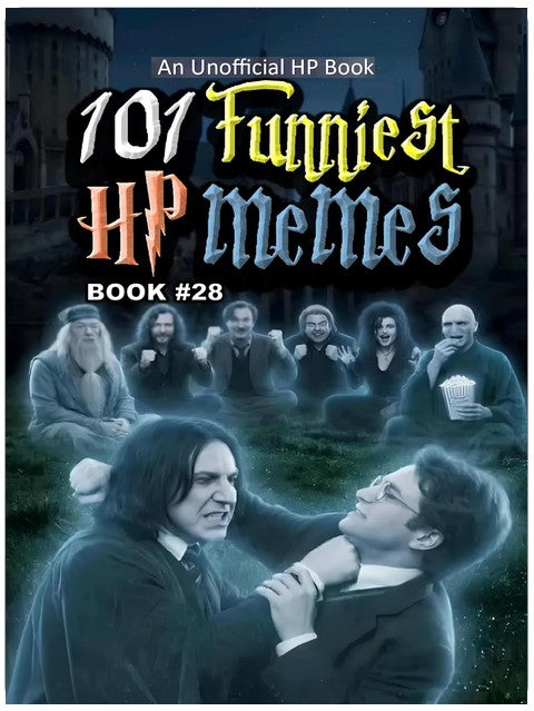 101 FUNNIEST HP MEMES: BOOK 28