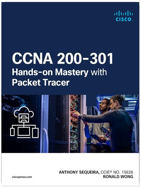 CCNA 200-301 Hands-on Mastery with Packet Tracer (Networking Technology)