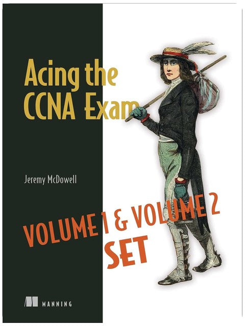 Acing the CCNA Exam Volumes 1 & 2